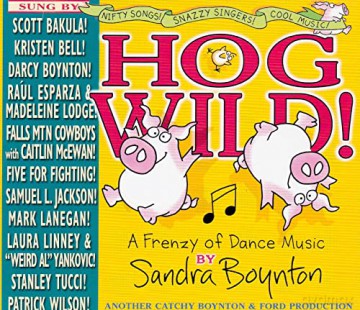 Sandra Boynton: Hog Wild [CD]