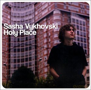 Sasha Vhykovski: Holy Place [CD]