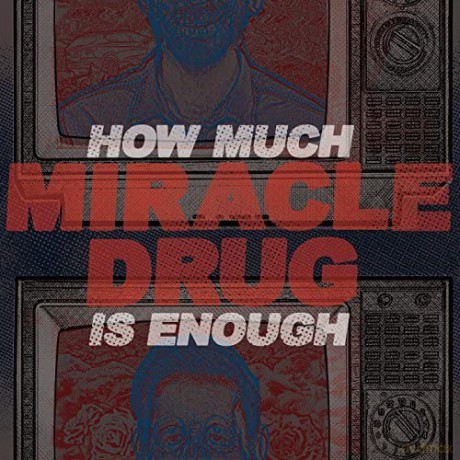 Miracle Drug: How Much Is Enough [CD]