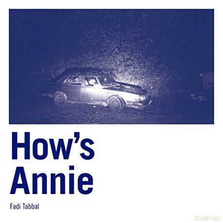 Tabbal,Fadi: How's Annie [CD]
