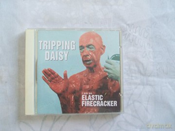 Tripping Daisy: I Am An Elastic Firecracker [CD]