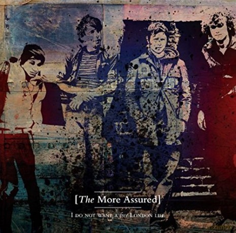 The More Assured: I Do Not Want A Free London Lite [CD]