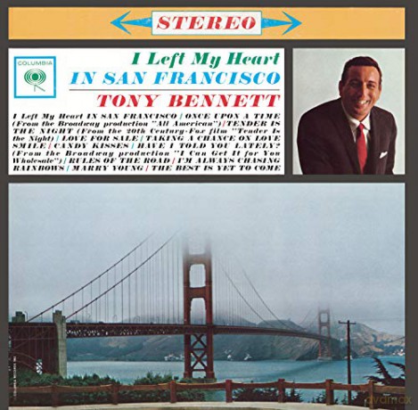 Tony Bennett: I Left My Heart In San Francisco [CD]