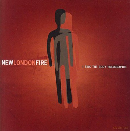 New London Fire: I Sing The Body Holographic [CD]