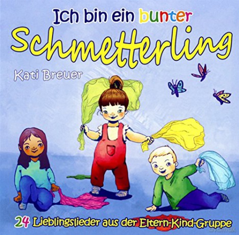 Breuer,Kati: Ich Bin Ein Bunter Schmetterling [CD]