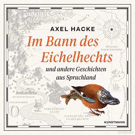 Hacke & Axel: Im Bann Des Eichelhechts: Und Andere Geschichten Aus Sprachland [CD]