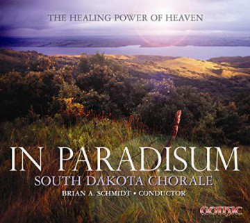 South Dakota Chorale: In Paradisum [CD]