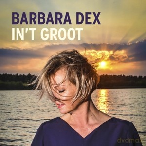 Barbara Dex: In 'T Groot [CD]
