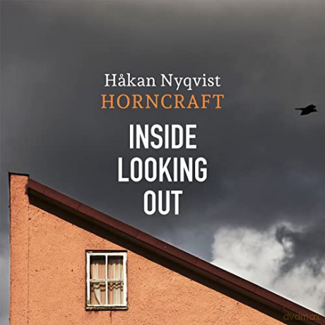 Horncraft: Inside Looking Out [CD]