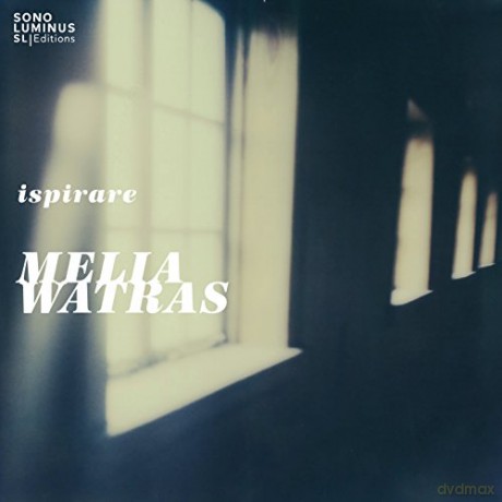Watras,Melia: Ispirare [CD]