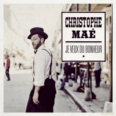 Mae,Christophe: Je Veux Du Bonheur (Réedition) [CD]