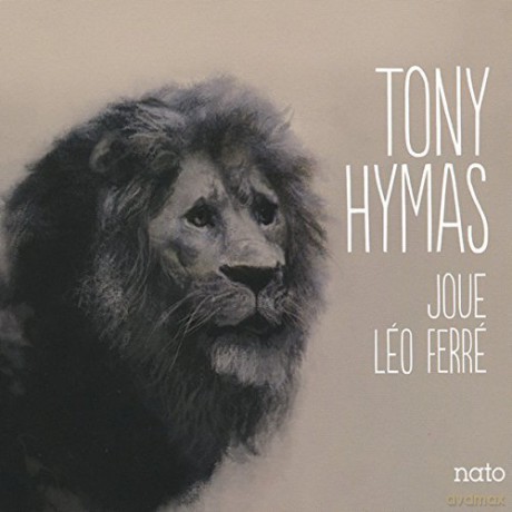 Hymas Tony: Joue Leo Ferre [CD]