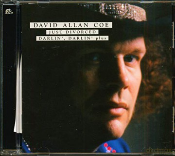 Coe,David Allan: Just Divorced/Darlin' Darli' Plus [CD]