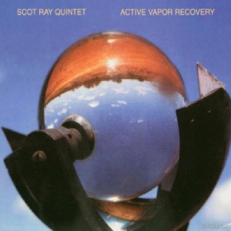 Scot Ray Quintet (N. Cline, J. Gauthier, S. Liebig, A. Cline): Active Vapor Recovery [CD]