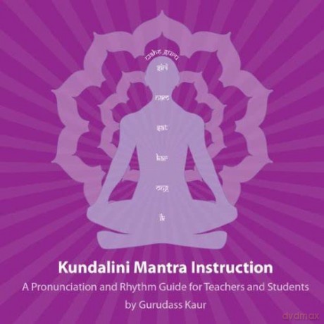 Gurudass Kaur: Kundalini Mantra Instruction [CD]