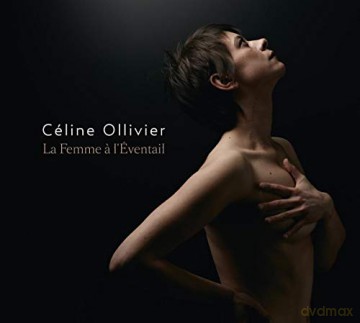 Celine Ollivier: La Femme A L'eventail [CD]