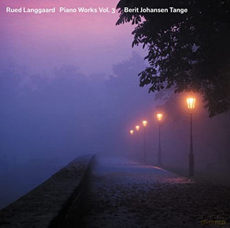 Berit Johansen Tange: Langgaard: Piano Works Vol.3 [CD]