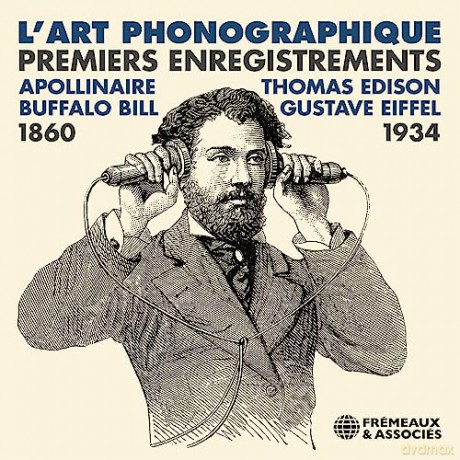 L'art Phonographique Premiers Enregistrements 1860 [CD]
