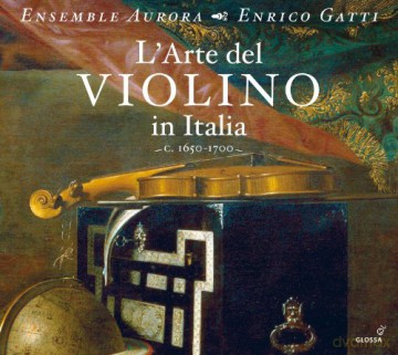 Ensemble Aurora: L'arte Del Violino In Italia (Ca.1650-1700) [2CD]