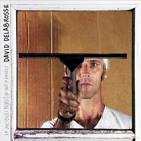 David Delabrosse: Le Modele Reduit De Nos Pensees [CD]