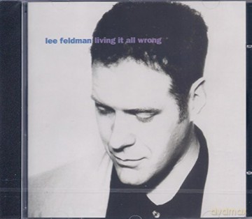 Feldmann,Lee: Living It All Wrong [CD]