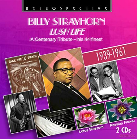 Strayhorn,Billy: Lush Life [2CD]