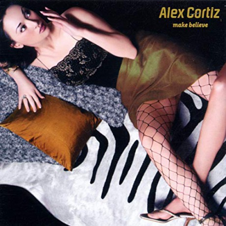 Cortiz,Alex: Make Believe [CD]
