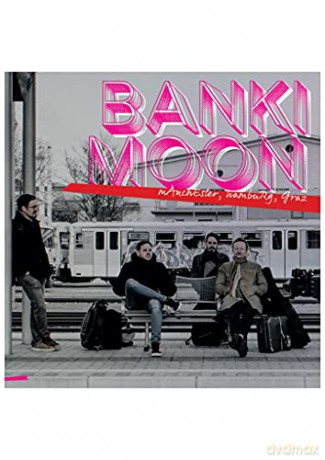 Banki Moon: Manchester, Hamburg, Graz [CD]