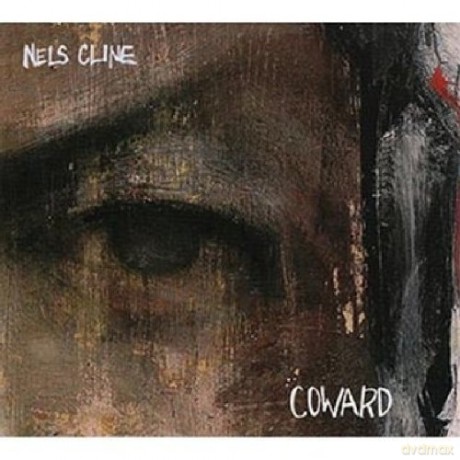 Cline, Nels (solo): Coward [CD]