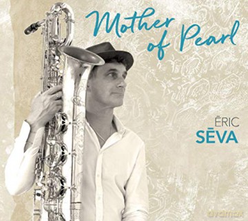 Eric Seva: Mother Of Pearl [CD]