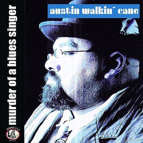 Austin Walkin' Cane: Murder Of A Blues Singer (digipack) [CD]