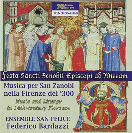 Ensemble San Felice-Federico Bardazzi: Music And Liturgy In 14th Cent Florence [CD]