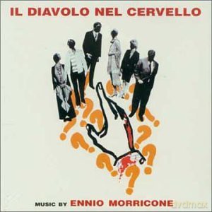 Morricone, Ennio: Il diavolo nel cervello [CD]