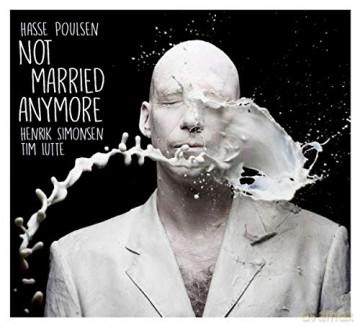 Hasse Poulsen: Not Married Anymore [CD]