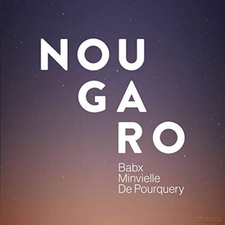 Babx - Thomas de Pourquery - Andre Minvielle: Nougaro [CD]