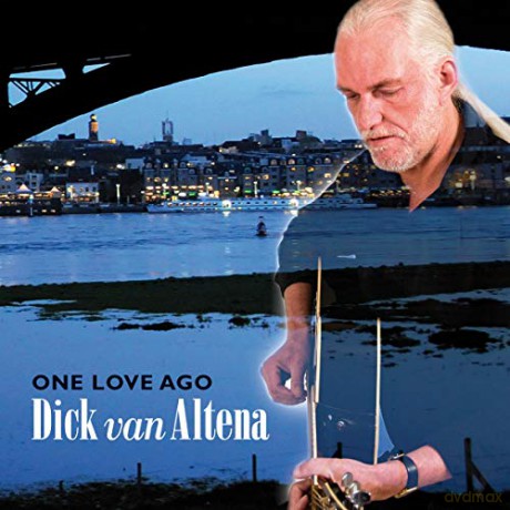 Dick Van Altena: One Love Ago [CD]