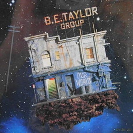 Taylor,B.E. Group: Our World [CD]