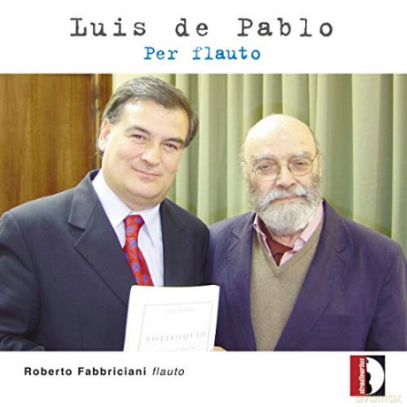 Roberto Fabbriciani (Flöte): Pablo: Per Flauto - Zeitgenössische Musik Für Flöte Und Klavier [CD]