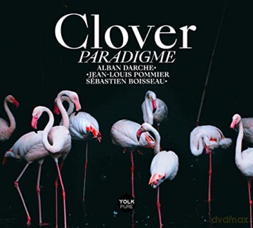 Clover: Paradigme [CD]