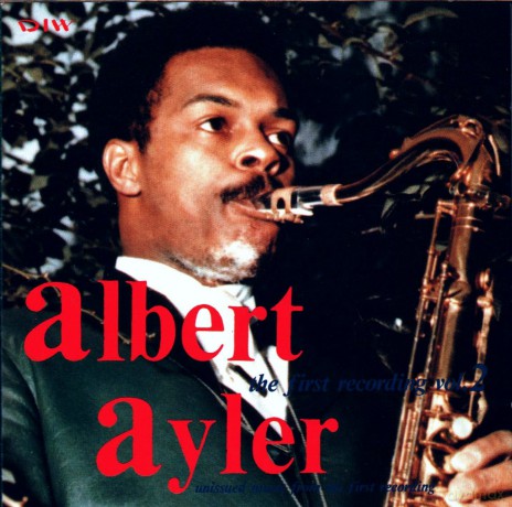 Ayler, Albert : The First Recording Vol. 2 [CD]