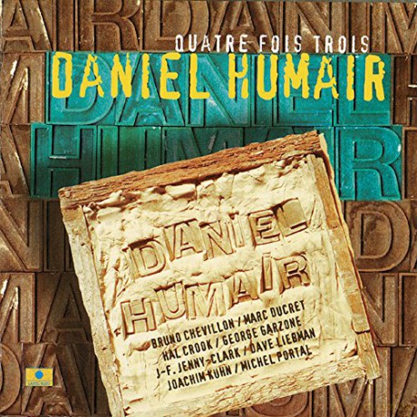 Humair Daniel: Quatre Fois Trois [CD]