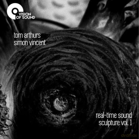 Arthurs,Tom: Real-Time Sound Sculpture Vol.1 [CD]