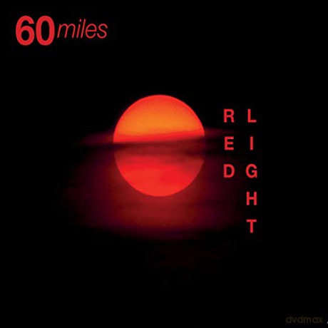 60 Miles: Red Light [CD]
