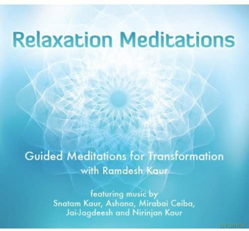 Ramdesh Kaur: Relaxation Meditations [CD]