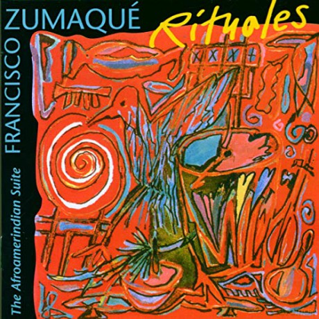 Zumaque,Francisco: Rituales-The Afroamerindian [CD]
