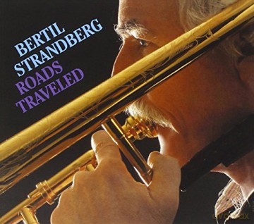 Bertil Strandberg: Roads Travelled [CD]