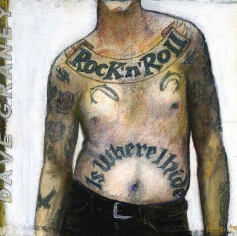 Graney Dave: Rock 'N' Roll Is Where I Hide [CD]