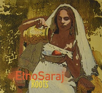 EtnoSaraj: Roots [CD]