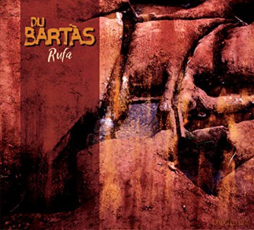 Du Bartas: Rufa [CD]