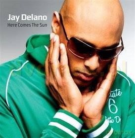 Jay Delano: Here Comes The Sun (Polska Cena!!) [CD]